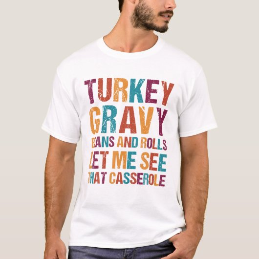 Grauwe bonen en rolletjes in Turkije laten mij die T-shirt (Voorkant)