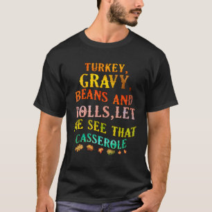 Grauwe bonen en rolletjes in Turkije laten mij die T-shirt