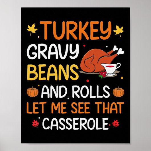 Grauwe bonen en rolletjes laten me Turkije Thanksg Poster (Voorkant)