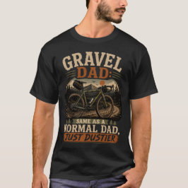 Gravel Vader: Net als een gewone vader, alleen vui T-shirt