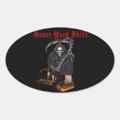 Graveyard Shift Ovale Sticker (Voorkant)