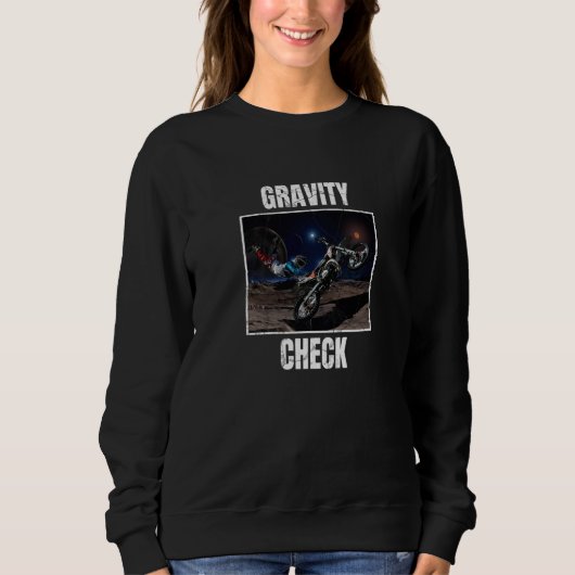 Gravity Check Dirt Bike Motocross Astronomy Space Trui (Voorkant)