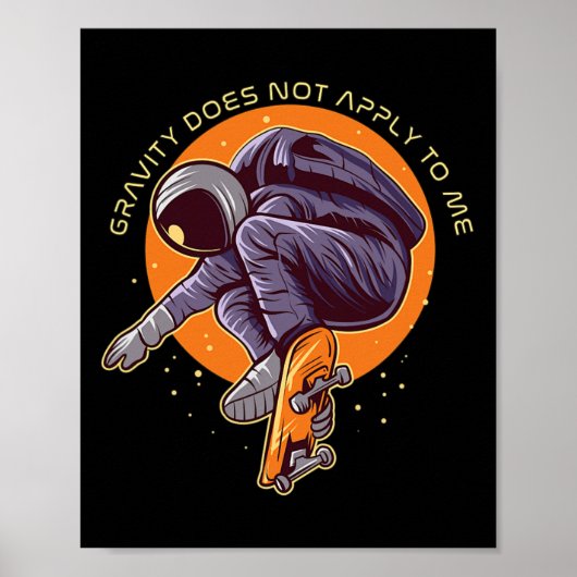 Gravity Does Not Apply To Me Astronaut Big Air Ill Poster (Voorkant)