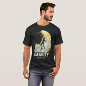 Gravity Doesn't Exist Mountain Climber T-shirt (Voorkant volledig)