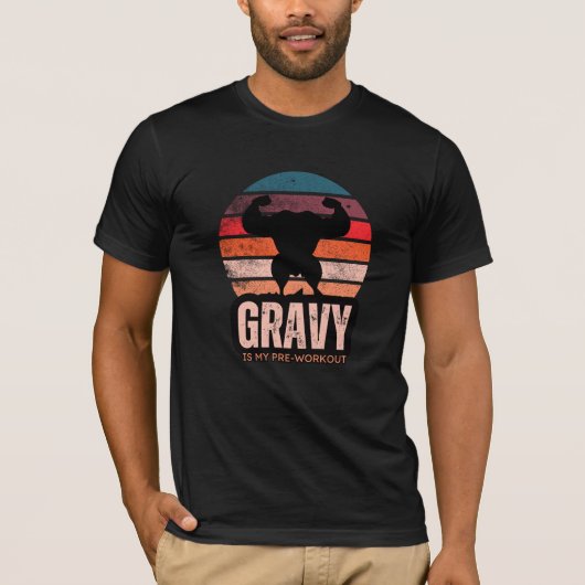 Gravy is mijn pre-workout Thanksgiving fitness T-shirt (Voorkant)