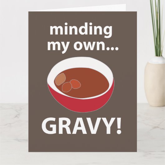 Gravy Let Op Mijn Eigen Jus Eten Kaart (Voorkant)