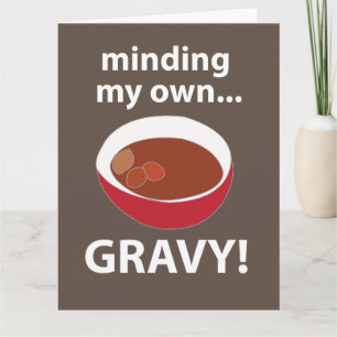 Gravy Let Op Mijn Eigen Jus Eten Kaart
