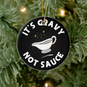 Gravy Not Sauce, Grappig Gezegde Italiaans Pride Keramisch Ornament