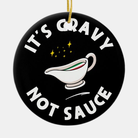Gravy Not Sauce, Grappig Gezegde Italiaans Pride Keramisch Ornament (Voorkant)
