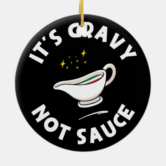 Gravy Not Sauce, Grappig Gezegde Italiaans Pride Keramisch Ornament (Achterkant)