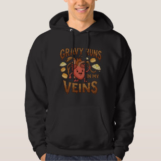 Gravy stroomt door mijn aderen – Zuidelijke fijnpr Hoodie