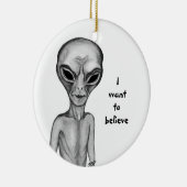 Gray Alien, ik wil geloven Keramisch Ornament (Rechts)