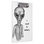 Gray Alien, ik wil geloven Klembord (Rechts)