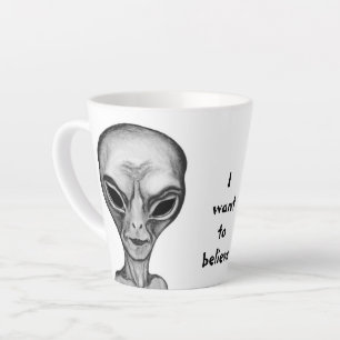 Gray Alien, ik wil geloven Latte Mok