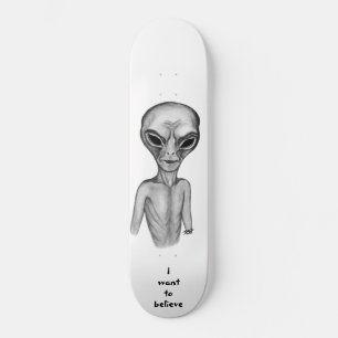 Gray Alien, ik wil geloven Persoonlijk Skateboard