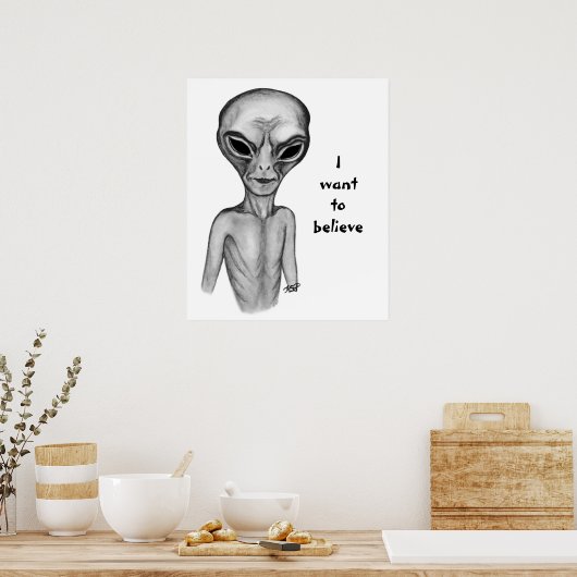 Gray Alien, ik wil geloven Poster (Keuken)