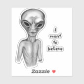 Gray Alien , ik wil Sticker geloven (Vel)
