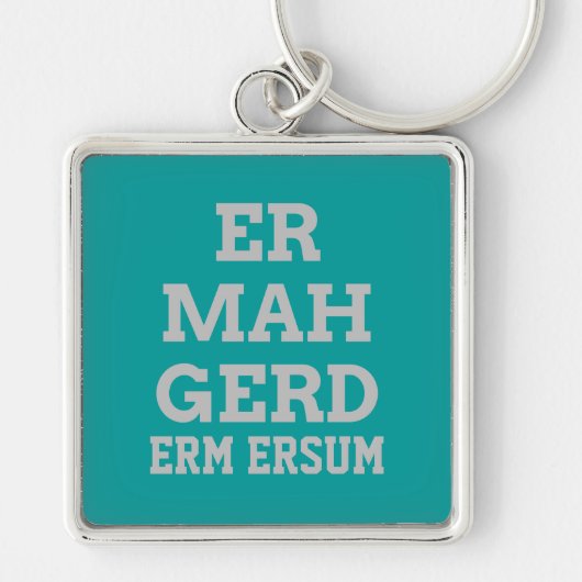 Gray Ermahgerd Premium Sleutelhanger (Voorkant)