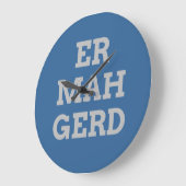 Gray Ermahgerd Wall Clock Grote Klok (Hoek)