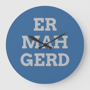 Gray Ermahgerd Wall Clock Grote Klok