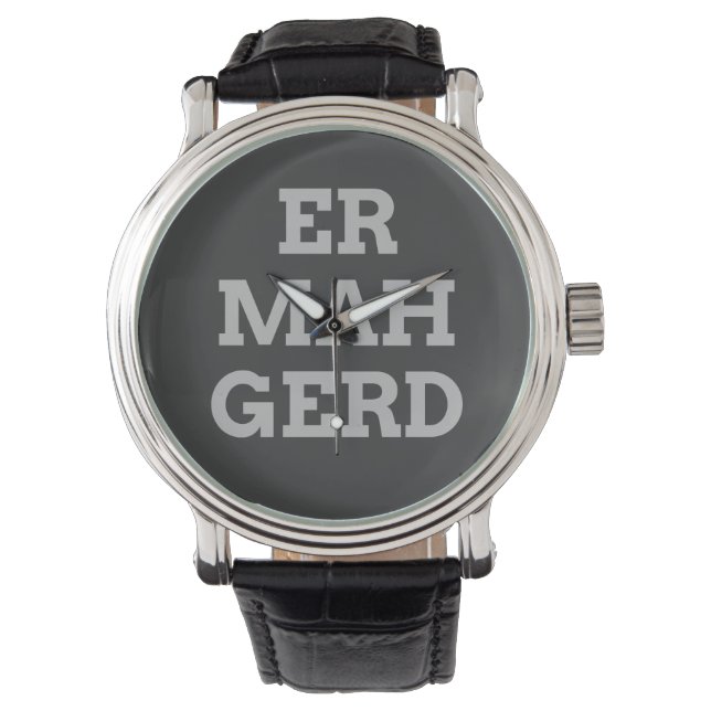 Gray Ermahgerd Watch Horloge (Voorkant)