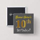 Gray, Faux Gold 10th Birthday, With Custom Name Vierkante Button 5,1 Cm (Voorkant /achterkant)