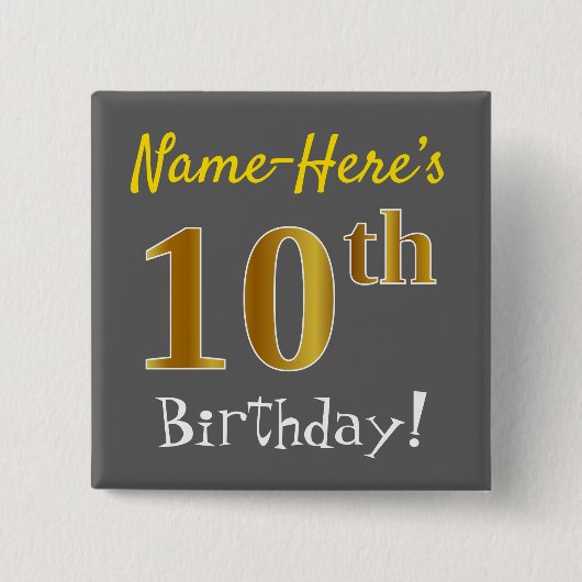 Gray, Faux Gold 10th Birthday, With Custom Name Vierkante Button 5,1 Cm (Voorkant)