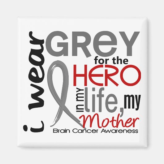 Gray for My Hero 2 Moeder Brain Cancer Magneet (Voorkant)