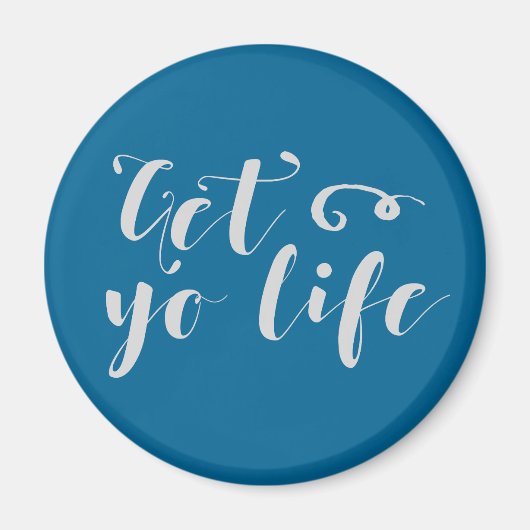 Gray Get Your Life Typografie Magneet (Voorkant)