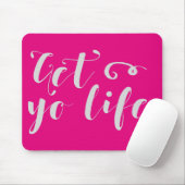 Gray Get Your Life Typografie Muismat (Met muis)