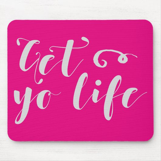 Gray Get Your Life Typografie Muismat (Voorkant)