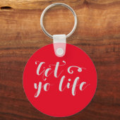 Gray Get Your Life Typografie Sleutelhanger (Voorkant)