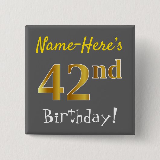 Gray, Gold 42nd Birthday, With Custom Name Vierkante Button 5,1 Cm (Voorkant)