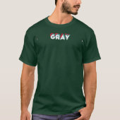 Gray Name Funny Name Gray 80s theme T-shirt (Voorkant)