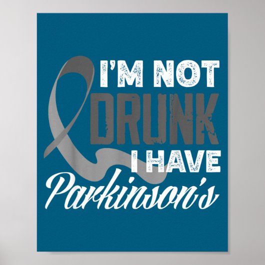 Gray Ribbon I'm Not Drunk I Have Parkinson’s Aware Poster (Voorkant)