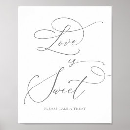 Gray Silver Minimalist Love is Sweet Dessert Bar Poster