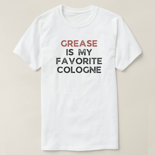 Grease is mijn favoriete Keulen | grappige monteur T-shirt (Design voorkant)