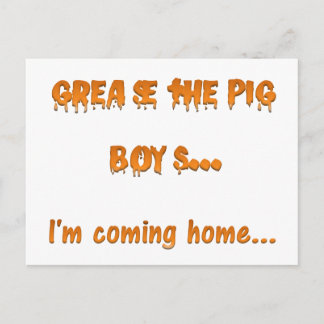 Grease the pig boys I'm coming home Briefkaart