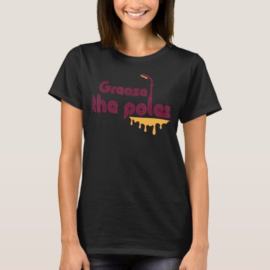 Grease the Poles Philadelphia T-shirt (Voorkant)