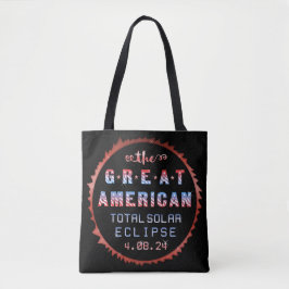 Great American Total Solar Eclipse 8 april 2024 Tote Bag