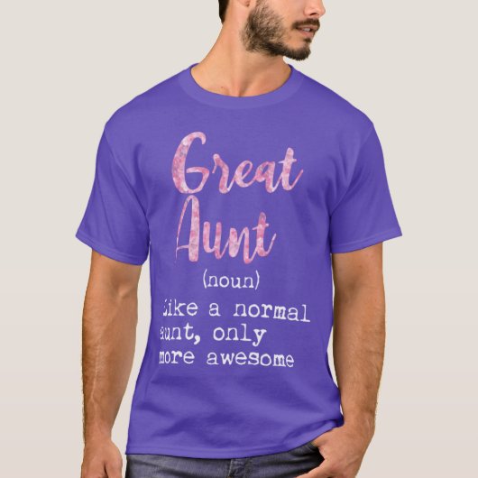 Great Aunt Definition Noun Like Normal Aunt Only A T-shirt (Voorkant)
