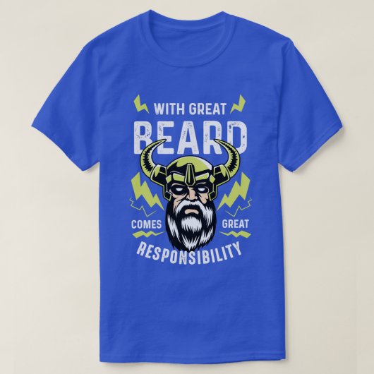 Great Beard Responsible Father Gift T-shirt (Design voorkant)