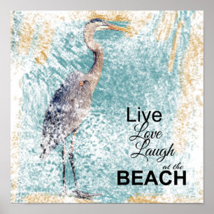 Great Blue Heron Live, Love, Laugh Poster