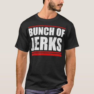 GREAT BUNCH OF JERKS HOCKEY GIFTS T-SHIRT