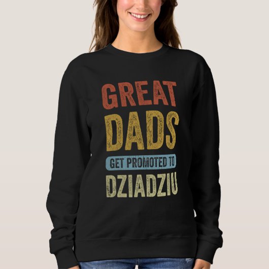 Great Dads Get Promoted To Dziadziu Polish Grandpa Trui (Voorkant)