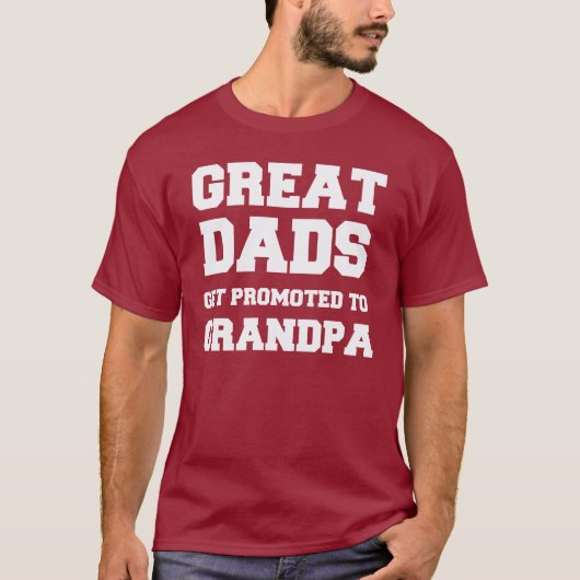 Great dads get promoted to grandpa t-shirt (Voorkant)