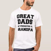 Great dads get promoted to grandpa t-shirt (Voorkant)