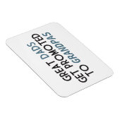 Great Dads Get Promoted to Grandpas Magneet (Rechterzijde)