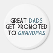 Great Dads Get Promoted to Grandpas Magneet (Voorkant)