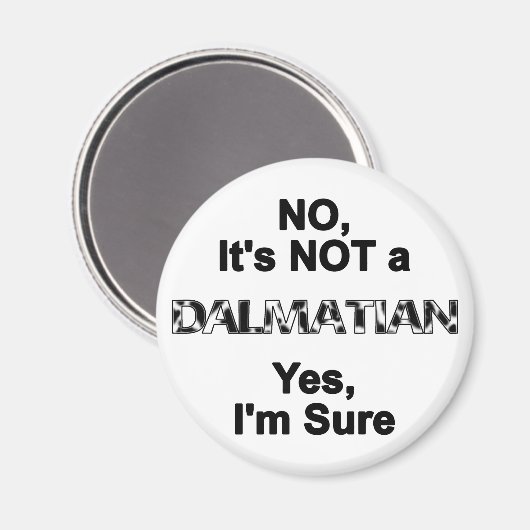 Great Dane NOT a Dalmatian Magneet (Voorkant / Achterkant)